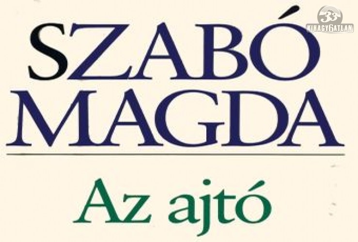 Szabó Magda: Az ajtó - Könyv
